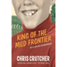 King of the Mild Frontier: An Ill-Advised Autobiography