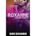 Roxanne: From Addict to Huslter