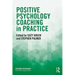 Positive Psychology Coaching in Practice