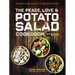 The Peace, Love & Potato Salad Cookbook: 24 Delicious Recipes & the Story of a Crowd Sourced $55,492 Bowl of Potato Salad