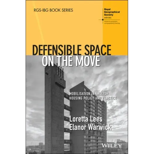 Defensible Space on the Move: Mobilisation in English Housing Policy and Practice