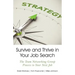 Survive and Thrive in Your Job Search: The Team Networking Group Process to Your Next Job