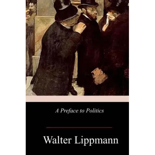A Preface to Politics