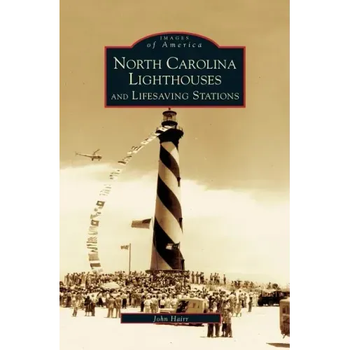 North Carolina Lighthouses and Lifesaving Stations