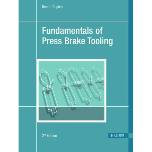 Fundamentals of Press Brake Tooling 2e