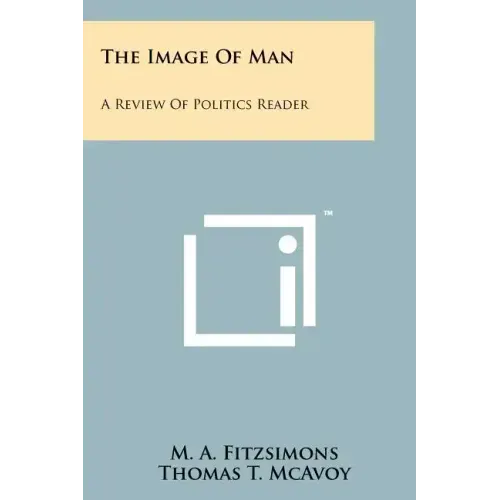 The Image of Man: A Review of Politics Reader