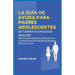 La Guía De Ayuda Para Padres Adolescentes: Los 7 Secretos de la Psicología Adolescente: Cómo Cualquier Padre Puede Convertir las Fallas de Comunicació