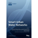 Smart Urban Water Networks