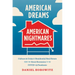 American Dreams, American Nightmares: Culture and Crisis in Residential Real Estate from the Great Recession to the Covid-19 Pandemic