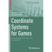 Coordinate Systems for Games: Simplifying the Me and We Interactions