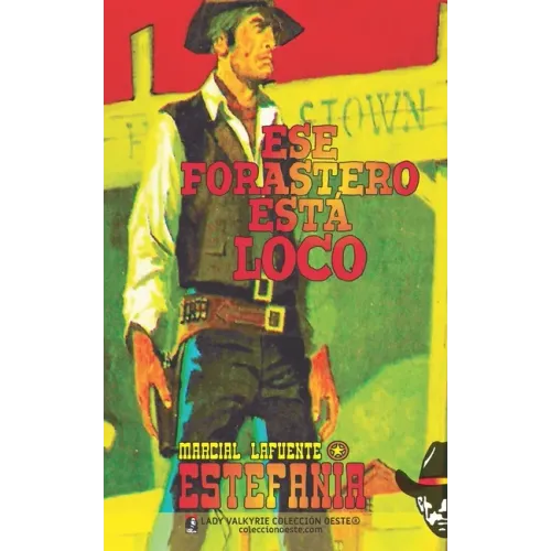 Ese forastero esta loco