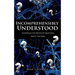 Incomprehensibly Understood