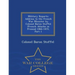 Military Reports: Address to the French War Minister by Colonel Baron Stoffel (French Attache in Prussia) 1866-1870, Part 1 - War College Series