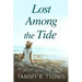 Lost Among the Tide