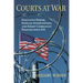 Courts at War: Executive Power, Judicial Intervention, and Enemy Combatant Policies Since 9/11