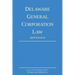 Delaware General Corporation Law; 2019 Edition