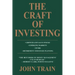 The Craft of Investing: Growth and Value Stocks * Emerging Markets * Funds * Retirement and Estate Planning