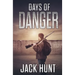 Days of Danger