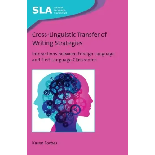 Cross-Linguistic Transfer of Writing Strategies: Interactions Between Foreign Language and First Language Classrooms