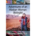 Adventures of an Alaskan Woman Biologist