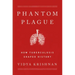 Phantom Plague: How Tuberculosis Shaped History