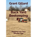 Back Yard Beekeeping #3: Stepping Into Your Second Year