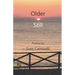 Older Still