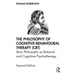 The Philosophy of Cognitive-Behavioural Therapy (Cbt): Stoic Philosophy as Rational and Cognitive Psychotherapy
