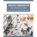 Strategic Communication for Organizations