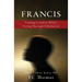 Francis: Finding Comfort While Going Through Tribulation