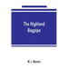 The Highland bagpipe; its history, literature, and music, with some account of the traditions, superstitions, and anecdotes relating to the instrument