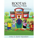 Rootas: Making New Friends: Friendship. Kindness. Forgiveness