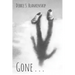 Gone . . .