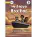 My Brave Brother - Our Yarning