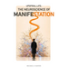 UpSpiral.Life: The Neuroscience of Manifestation
