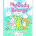My Body Belongs to Me: A Book About Body Boundaries