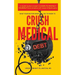 What Your Doctor Wants You to Know to Crush Medical Debt: A Health System Insider's 3 Steps to Protect Yourself from America's #1 Cause of Bankruptcy