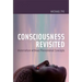 Consciousness Revisited: Materialism without Phenomenal Concepts
