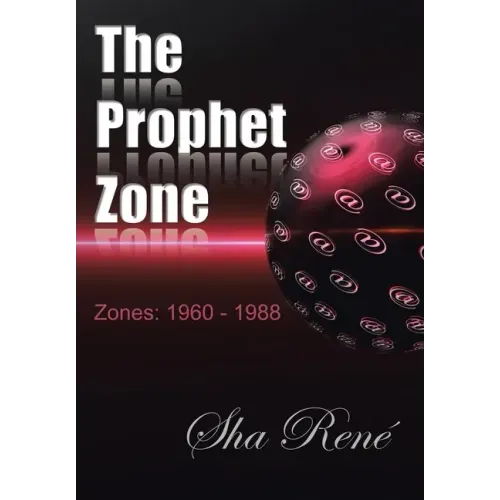 The Prophet Zone: Zones: 1960 - 1988