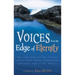 Voices from the Edge of Eternity