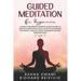 Guided Meditation For Beginners: A Guide To Becoming Happier In 10 Days Thanks To Practical Meditation: Highly Effective Techniques For Anxiety, Unloc