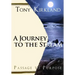 A Journey To The Stream: Passage To Purpose