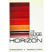 The Edge of the Horizon