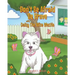 Don't Be Afraid Be Brave with Daisy The Wise Westie