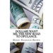 Dollars Want Me: The New Road to Opulance.