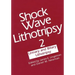 Shock Wave Lithotripsy 2: Urinary and Biliary Lithotripsy