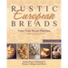 Rustic European Breads from Your Bread Machine