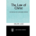 The Law of Christ: The Christian Ethic and Modern Problems