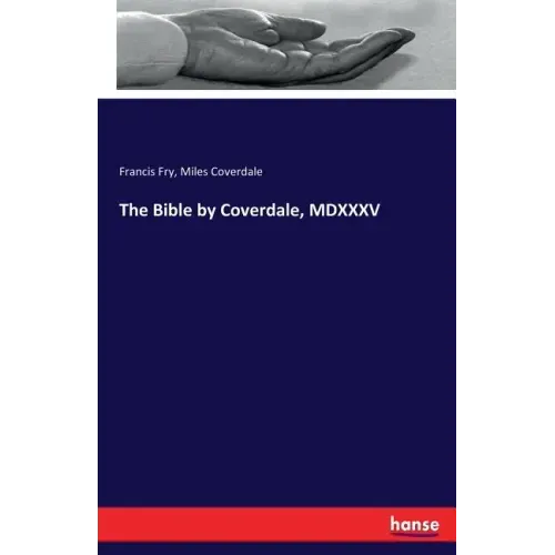 The Bible by Coverdale, MDXXXV