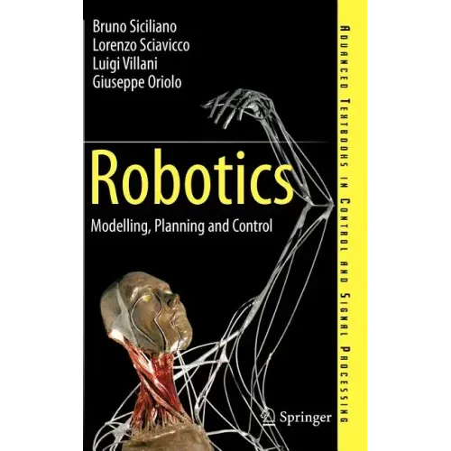 Robotics: Modelling, Planning and Control